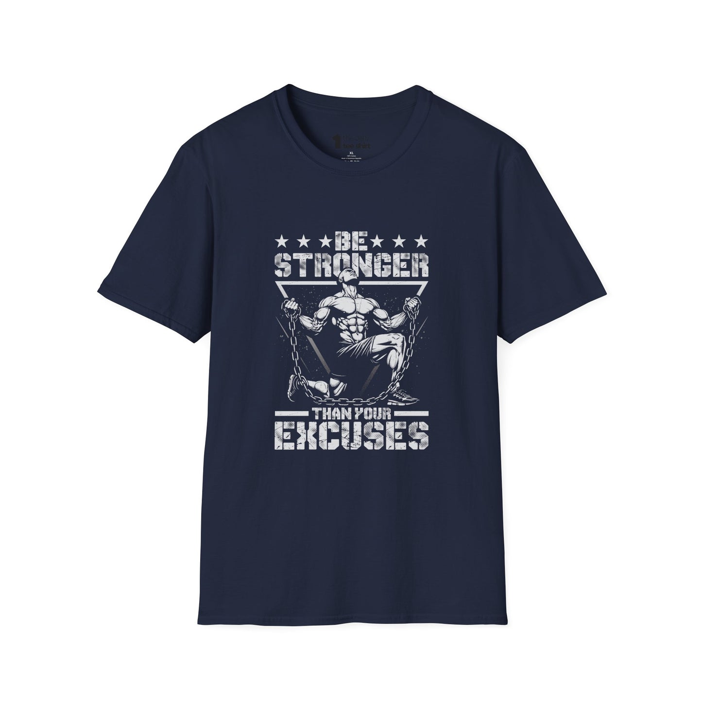 Be Stronger Than Your Excuses Motivational Gym T-Shirt